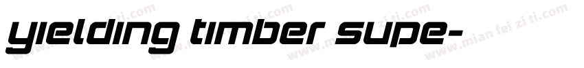 Yielding Timber Supe字体转换